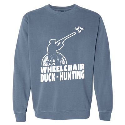 Hunter Wheelchair Geese Hunt Goose Duck Hunting Great Gift Garment-Dyed Sweatshirt