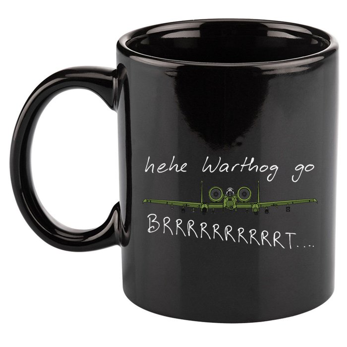 Hehe Warthog Go Brrrrrrrrt A 10 Thunderbolt Ii Military Jet 11oz C Handle Ceramic Mug