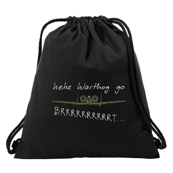 Hehe Warthog Go Brrrrrrrrt A 10 Thunderbolt Ii Military Jet Drawstring Bag