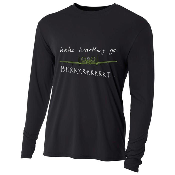 Hehe Warthog Go Brrrrrrrrt A 10 Thunderbolt Ii Military Jet Cooling Performance Long Sleeve Crew