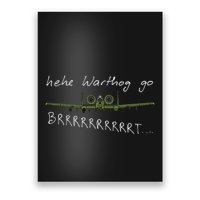 Hehe Warthog Go Brrrrrrrrt A 10 Thunderbolt Ii Military Jet Poster