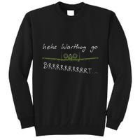 Hehe Warthog Go Brrrrrrrrt A 10 Thunderbolt Ii Military Jet Tall Sweatshirt