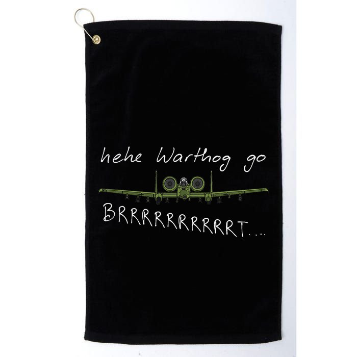 Hehe Warthog Go Brrrrrrrrt A 10 Thunderbolt Ii Military Jet Golf Towel