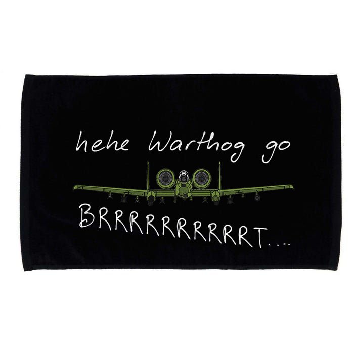 Hehe Warthog Go Brrrrrrrrt A 10 Thunderbolt Ii Military Jet Microfiber Hand Towel