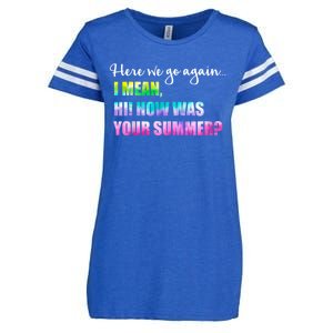 Here We Go Again I Mean Hi How Was Your Summer Secretary Enza Ladies Jersey Football T-Shirt