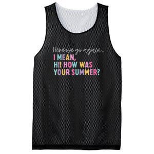 Here We Go Again I Mean Hi How Was Your Summer Secretary Mesh Reversible Basketball Jersey Tank