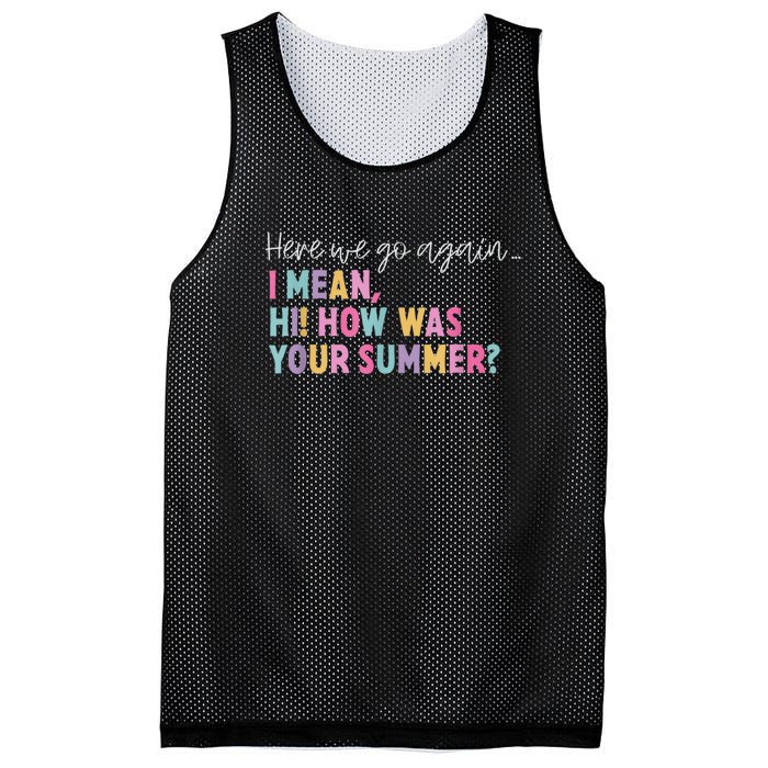 Here We Go Again I Mean Hi How Was Your Summer Secretary Mesh Reversible Basketball Jersey Tank