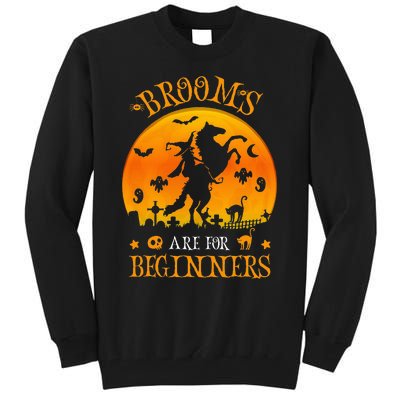 Horses Witch Halloween Funny Brooms Are For Beginners Tall Sweatshirt