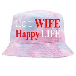 Hot Wife Happy Life Valentines Day Funny Love Cool Gift Tie-Dyed Bucket Hat