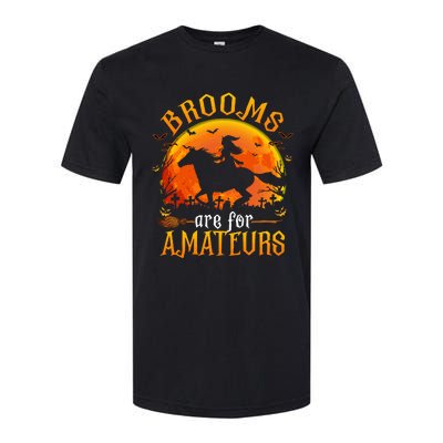 Horses Witch Halloween Funny Brooms Are For Amateurs Softstyle CVC T-Shirt