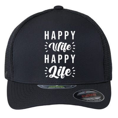 Happy Wife Happy Life Funny Gift Happy Wife Happy Life Gift Flexfit Unipanel Trucker Cap