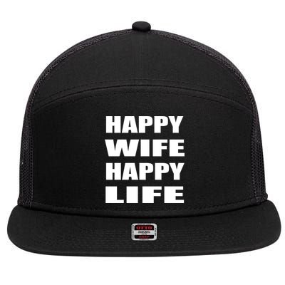 Happy Wife Happy Life Bride Wedding Husband Marriage Funny Gift 7 Panel Mesh Trucker Snapback Hat