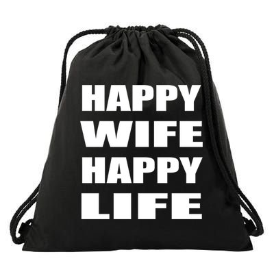 Happy Wife Happy Life Bride Wedding Husband Marriage Funny Gift Drawstring Bag
