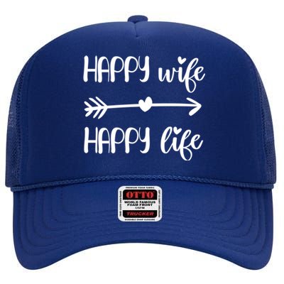 Happy Wife Happy Life Brides Gift For Wives From Husband Cute Gift High Crown Mesh Back Trucker Hat