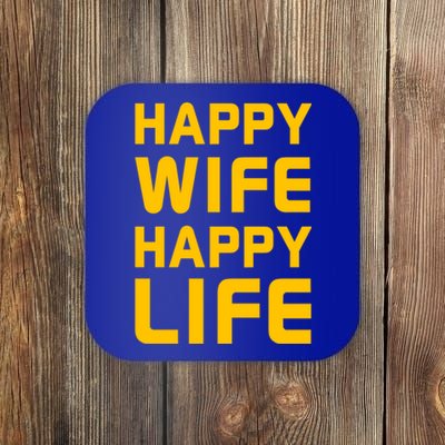 Happy Wife Happy Life Design Perfect Gift For Husband Funny Gift Coaster