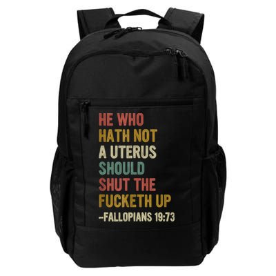 He Who Hath No Uterus Shall Shut The Fcketh Up REtro Vintage Backpack