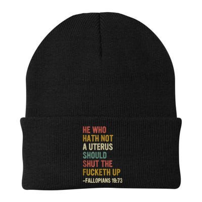 He Who Hath No Uterus Shall Shut The Fcketh Up REtro Vintage Beanie