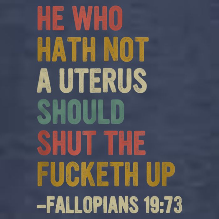 He Who Hath No Uterus Shall Shut The Fcketh Up REtro Vintage Kids T-Shirt