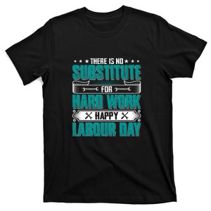 Hard Worrk Happy Labour Day Gift T-Shirt