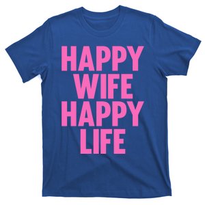 Happy Wife Happy Life Gift Partner Husband Wife Cool Gift T-Shirt