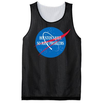 Houston We Have So Many Problems Funny Mesh Reversible Basketball Jersey Tank