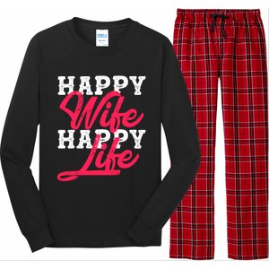 Happy Wife Happy Life Happy Wife Happy Life Gift Long Sleeve Pajama Set