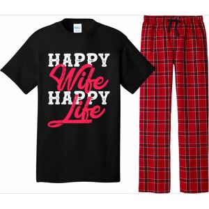 Happy Wife Happy Life Happy Wife Happy Life Gift Pajama Set