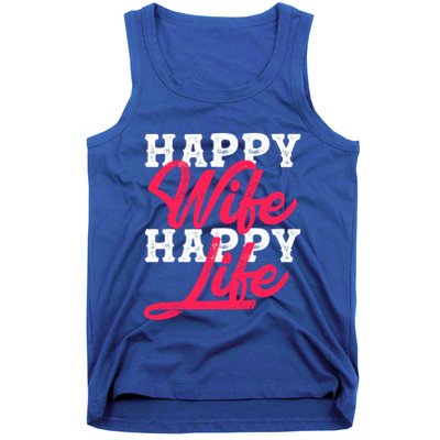 Happy Wife Happy Life Happy Wife Happy Life Gift Tank Top