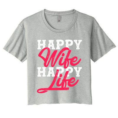 Happy Wife Happy Life Happy Wife Happy Life Gift Women's Crop Top Tee