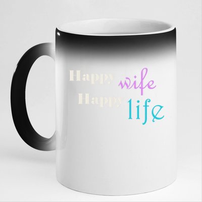 Happy Wife Happy Life Is For A Perfect Relationship Gift 11oz Black Color Changing Mug