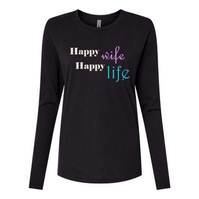 Happy Wife Happy Life Is For A Perfect Relationship Gift Womens Cotton Relaxed Long Sleeve T-Shirt