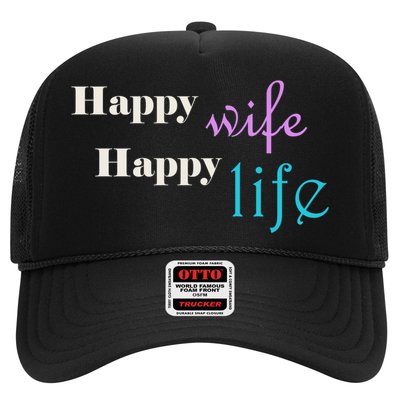 Happy Wife Happy Life Is For A Perfect Relationship Gift Trucker Hat