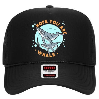 Humpback Whale Hope You Are Whale Funny Marine Biologist High Crown Mesh Back Trucker Hat