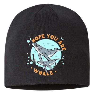 Humpback Whale Hope You Are Whale Funny Marine Biologist Sustainable Beanie