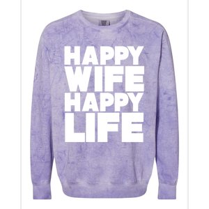 Happy Wife Happy Life Gift Colorblast Crewneck Sweatshirt