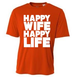 Happy Wife Happy Life Gift Cooling Performance Crew T-Shirt