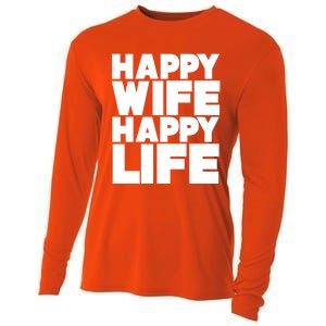 Happy Wife Happy Life Gift Cooling Performance Long Sleeve Crew