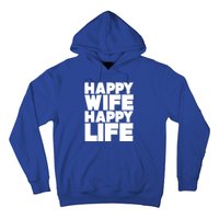 Happy Wife Happy Life Gift Hoodie