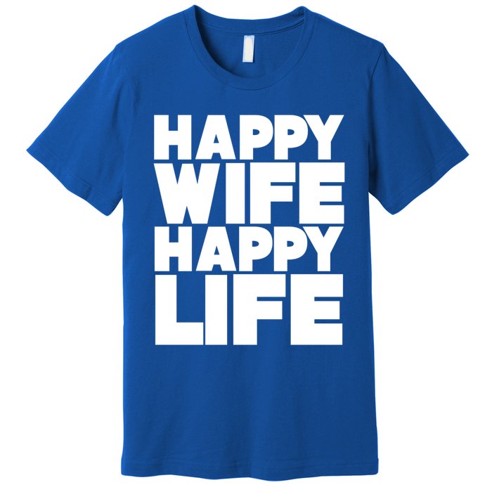 Happy Wife Happy Life Gift Premium T-Shirt