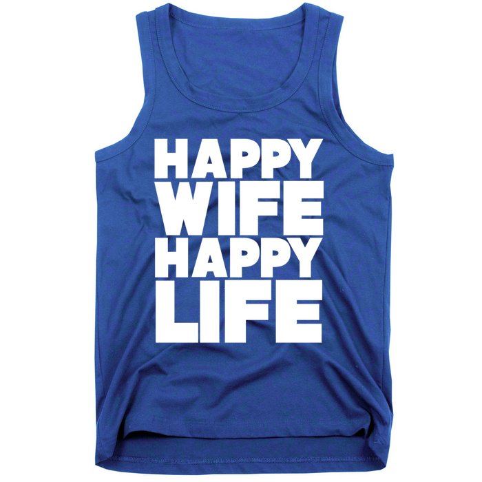 Happy Wife Happy Life Gift Tank Top