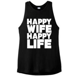 Happy Wife Happy Life Meaningful Gift Ladies PosiCharge Tri-Blend Wicking Tank