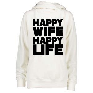 Happy Wife Happy Life Meaningful Gift Womens Funnel Neck Pullover Hood