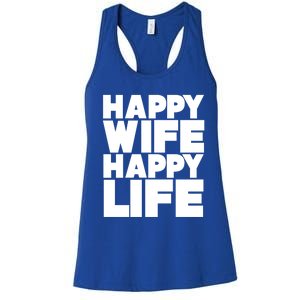 Happy Wife Happy Life Meaningful Gift Women's Racerback Tank