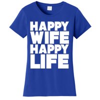 Happy Wife Happy Life Meaningful Gift Women's T-Shirt