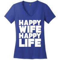 Happy Wife Happy Life Meaningful Gift Women's V-Neck T-Shirt