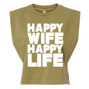 Happy Wife Happy Life Meaningful Gift Garment-Dyed Women's Muscle Tee