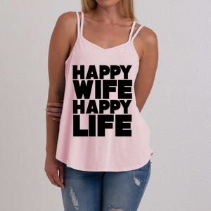 Happy Wife Happy Life Meaningful Gift Women's Strappy Tank