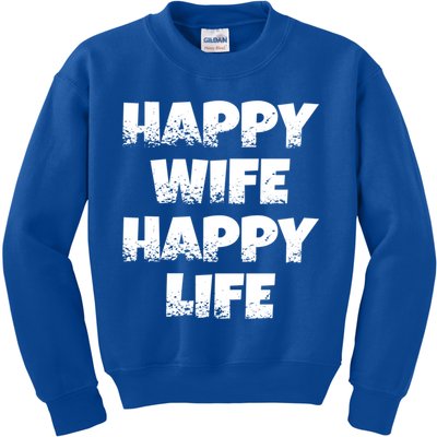 Happy Wife Happy Life Gift Kids Sweatshirt