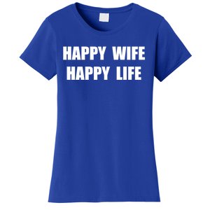 Happy Wife Happy Life Funny Gift Women's T-Shirt