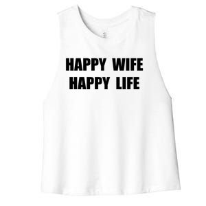 Happy Wife Happy Life Funny Gift Women's Racerback Cropped Tank